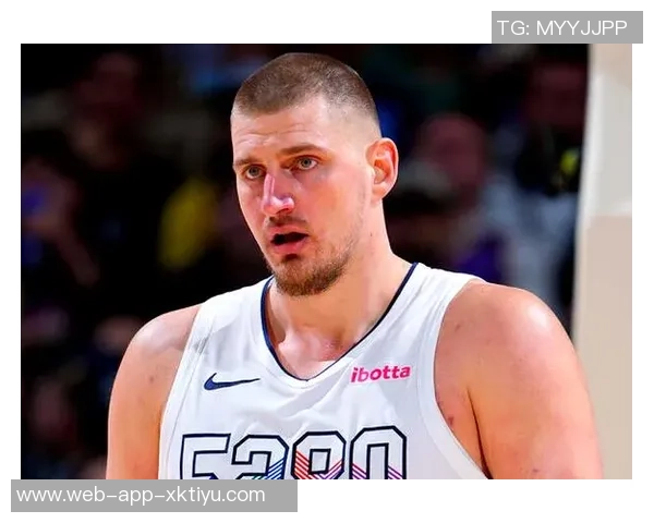 约基奇本赛季三双表现惊人前三节就完成十次三双的轻松之路